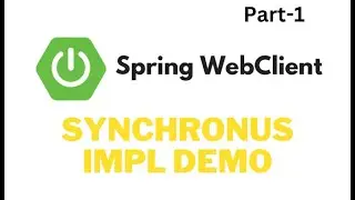 WebClient Example for Synchronous Example -SpringBoot