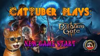 🔴 Live! [Baldur's Gate 3] New Game Start - CatTuber Plays: D&D