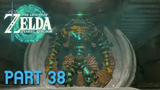 THE LEGEND OF ZELDA TEARS OF THE KINGDOM WALKTHROUGH PART 38