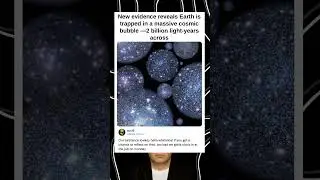 New evidence reveals earth is trapped in a massive cosmic bubble