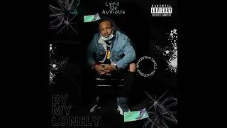 AvVioUs - By My Lonely (Official Audio)