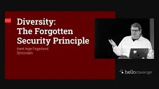 Diversity: The Forgotten Security Principle &ndash; Kent Inge Fagerland Simonsen &ndash; HelloStavanger 2025