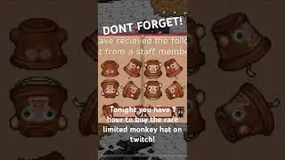 Graal | DONT FORGET! Monkey hat tonight on Twitch for 1 hour only!