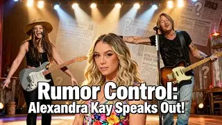 Alexandra Kay Denies Rumors Linking Keith Urban and Maggie Baugh