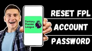 How To Reset Fantasy Premier League Password | FPL Forgot Password (2024)