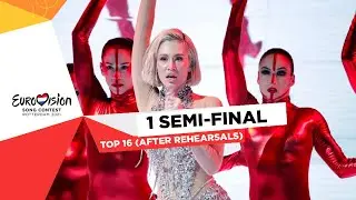 Eurovision 2021 - First Semi-Final - Top 16 (After Rehearsals)