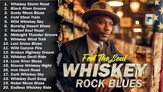 Whiskey Blues Rock 🍂 The Best of Classic Blues Songs | Relaxing Guitar Music for Night & Chill