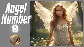Discover the Meaning Behind Angel Number 9 ✨✨ | Spiritual Guidance & Messages 🕊️