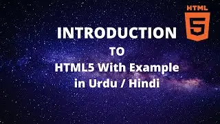 Introduction to HTML5 in Urdu/Hindi: Understanding the Basic Structure