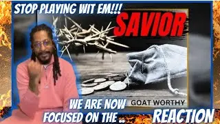 GOAT Worthy - SAVIOR | 