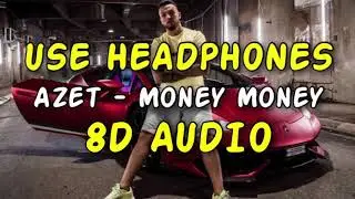 Azet - Money Money (8D AUDIO)
