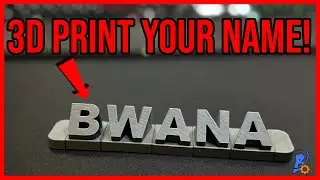 3d print your name! BwanaLabs 3d printing