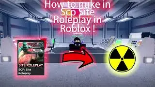 How To Nuke In Scp Site RolePlay 64 in roblox !