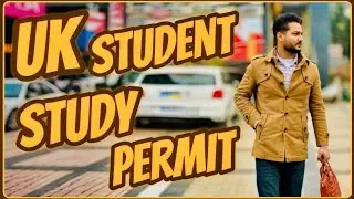 UK STUDENT STUDY PERMIT