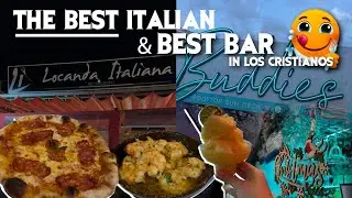 Two MUST VISITS in Los Cristianos Tenerife! Buddies Bar & Locanda Italian Restaurant 😍