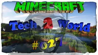 Minecraft Tech World 2 #027 - CESU UND METAL FORMER