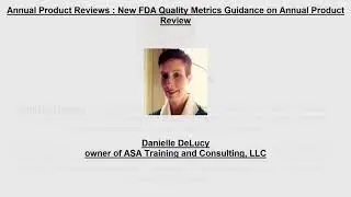 Annual Product Reviews  New FDA Quality Metrics Guidance on Annual Product Review