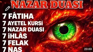Nazar ve Hasad İ&ccedil;in Şifa Ruqyah Duası | Ayetel K&uuml;rsi, Felak ve Nas