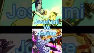Josuke vs Josefumi