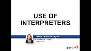 USMLE-Rx Express Video of the Week: Use of Interpreters