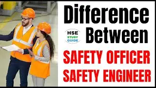 Difference Between Safety Officer and Safety Engineer @hsestudyguide