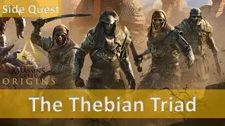 Assassin's Creed Origins: The Curse of the Pharaos - Side Quests - The Thebian Triad