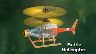 How To Make A Helicopter With plastic Bottles and old helicopter 