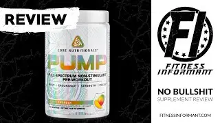 Core Nutritionals Pump REVIEW: A Non-Overlapping, Loaded Pump Product