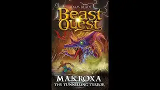 Beast Quest Reviews Series 32 - Makroxa The Tunneling Terror 