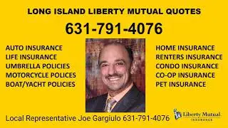 Long Island Liberty Mutual Quotes 631-791-4076