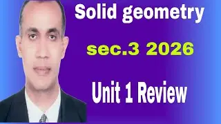Solid Geometry Sec  3 Revision test on unit 1 and Egypt exam 2025 Elmoasser 2026