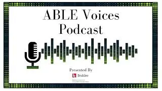ABLE Voices Ep 87: Andrew Dell'Antonio