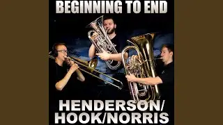 Beginning To End (Act I) (feat. Ross Cohen, Lukas Helsel & Brian Kelley)