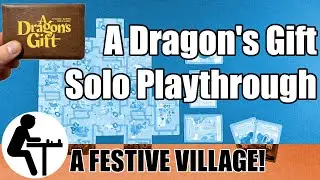 A Dragon's Gift Solo Playthrough: A Festive Village!