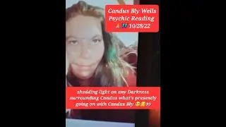 #CandusWells  #CandusBlyWells Psychic Reading 10/28/22