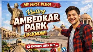 My first vlog❤️. Visiting Ambedkar park, Lucknow❤️❤️