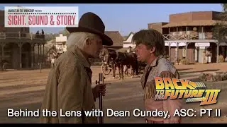 Sight, Sound & Story 2019: Behind the Lens with Dean Cundey, ASC Part II