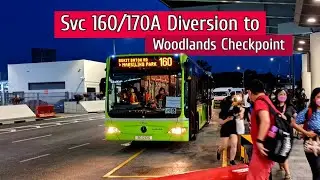 Bus 160/170A diversion to Woodlands Checkpoint