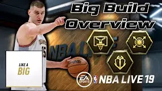 NBA Live 19 Big Playstyle Guide/Overview + TIER LIST AT END OF VIDEO!!
