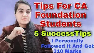 5 Success Tips For CA Foundation Students Dec 21 | Increase Your Marks By 25 - 30 marks |CA Learners