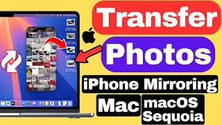 iPhone Mirroring: Transfer Photos from iPhone to Mac in macOS Tahoe & iOS 26