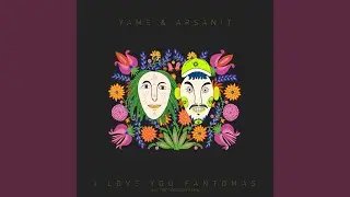 I Love You Fantomas