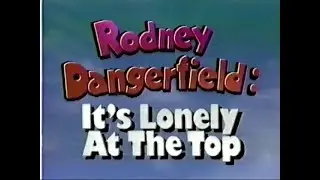Rodney Dangerfield - It's Lonely at the Top - 1992