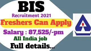 BIS Recruitment 2021 !! Salary 87,525/-pm !! Freshers can apply !! Latest job update notification