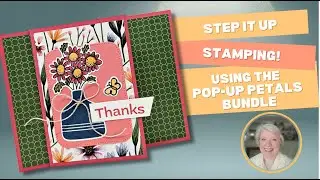 Easy Pop-Up Petals Cards for Every Crafter | Step It Up Stamping