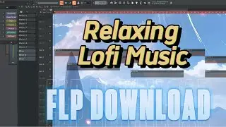 [FLP] Relaxing lofi music #4 | FL Studio Project Template