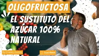 Oligofructosa: el sustituto del az&uacute;car 100% natural