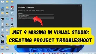 .NET 9 Missing in Visual Studio: Creating Project Troubleshoot