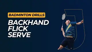 The Backhand Flick Serve: A Game-Changer for Your Badminton Matches