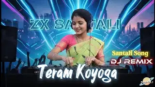 Teram Koyoga (Remix) New Santali DJ Song 2026